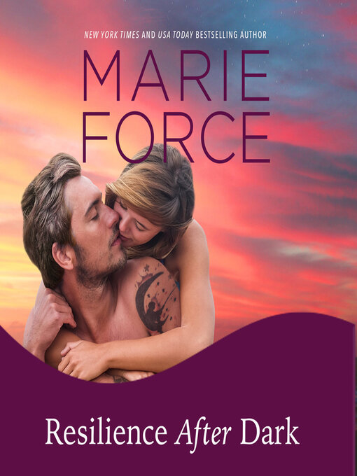 Title details for Resilience After Dark by Marie Force - Available